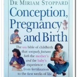 Εξώφυλλο βιβλίου. Conception Pregnancy & Birth. Dr. Miriam Stoppard