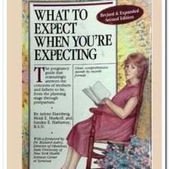 book cover. What to expect when you are expecting. Arlene Eisenberg,  Heidi Murkoff, Sandee Hathaway, B.S.N