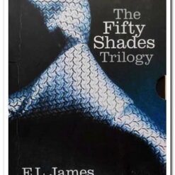 Book cover. The Fifty Shades of Grey - Trilogy. E.L. James. Publisher: Arrow Book. Fifty Shades of Grey , Fifty Shades Darker, Fifty Shades Freed.