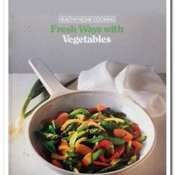 Book cover. Fresh Ways with Vegetables
