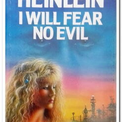 Book cover. I will fear no evil. Robert A. Heinlein Publisher: New English Library