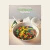 Εξώφυλλο αγγλόφωνου βιβλίου μαγειρικής Fresh Ways with Vegetables της σειράς Healthy Home Cooking με έγχρωμη φωτογραφία σοταρισμένων λαχανικών