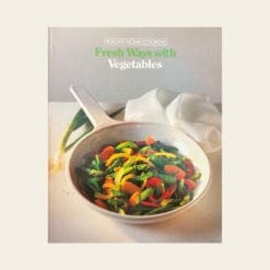Εξώφυλλο αγγλόφωνου βιβλίου μαγειρικής Fresh Ways with Vegetables της σειράς Healthy Home Cooking με έγχρωμη φωτογραφία σοταρισμένων λαχανικών