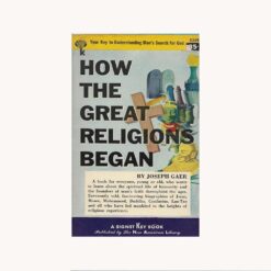 Book cover. How the great religions began. Joseph Gaer Publisher: Signey Key Books