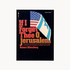 If I Forget thee o Jerusalem