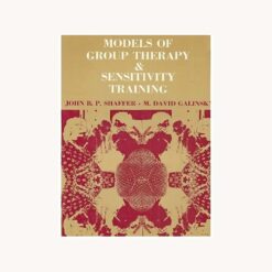 Models of Group Therapy & Sensitivity Training