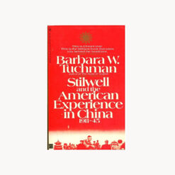 Used book cover. Stilwell and the American Experience in China 1911-45. Author: Barbara W.Tuchman Publisher: Bantam Books Publ. Date: 1972 Language: English