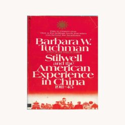 Book cover. Stilwell and the american experience in China. Barbara W.Tuchman Publisher: Bantam Books