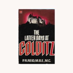Book cover. The Latter Days at Colditz. P.R. Reid Publisher: Coronet Books