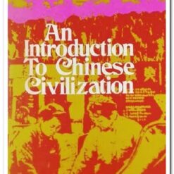 An Introduction to Chinese Civilization