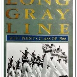 The Long Gray line West Point's Class of 1966