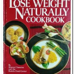 Book Cover. The lose weight naturallycookbook