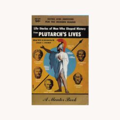 Book cover. Plutarchs lives. Life stories of men who shaped history. Eduard C. Linderman. Publi: Mentor Book