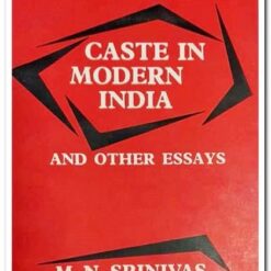 CASTE IN MODERN INDIA AND OTHER ESSAYS