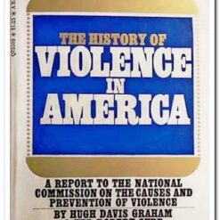 The History of Violence in America