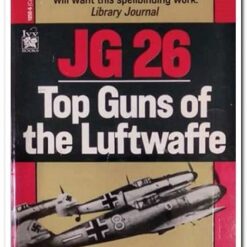 JG 26 - TOP GUNS OF THE LUFTWAFFE