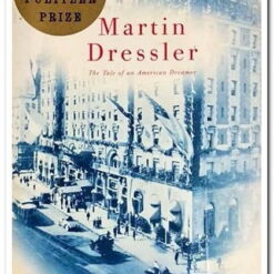 MARTIN DRESSLER - THE TALE OF AN AMERICAN DREAMER