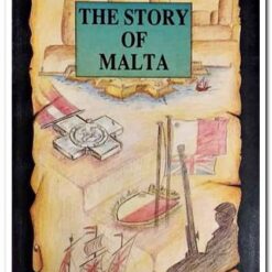 THE STORY OF MALTA