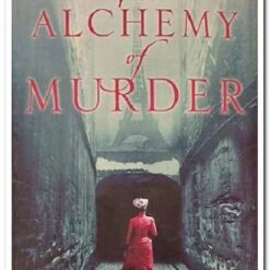THE ALCHEMY OF MURDER