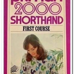 PITMAN 2000 SHORTHAND - FIRST COURSE