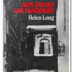 Safe Houses are Dangerous