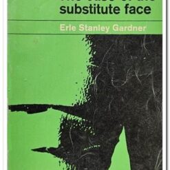 THE CASE OF THE SUBSTITUTE FACE
