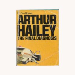 Book Cover. The Final Diagnosis. Arthur Hailey Publisher: Pan Books