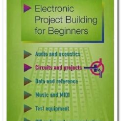 ELECTRONIC PROJECT BUILDING FOR BEGINNERS