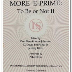 MORE E-PRIME TO BE OR NOT II