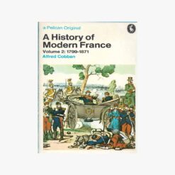 Book cover. A History of Modern France. Alfred Cobban Publisher: Penguin Books