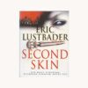 Book cover. Second Skin. Eric Lustbader Publisher: Harper Collins