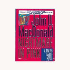 Used book cover. Nightmare in Pink. Author: John D. MacDonald Publisher: Fawcett Crest Publ. Date: 1995