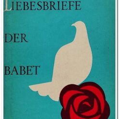 LIEBESBRIEFE DER BABET