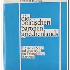 DIE POLITISCHEN PARTEIEN GRIECHENLANDS