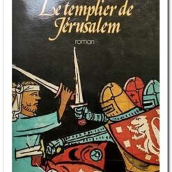 LE TEMPLIER DE JERUSALEM