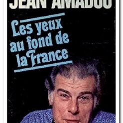 LES YEUX AU FOND DE LA FRANCE