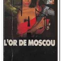 Book cover. L'r de Moscou. Gerard de Villiers