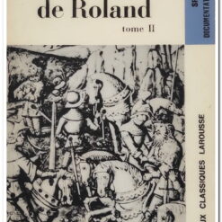 LA CHANSON DU ROLAND TOME II