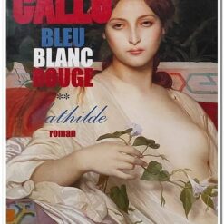 BLEU BLANC ROUGE - MATHILDE