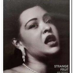 BILLIE HOLIDAY - STRANGE FRUIT ΚΑΙ ΑΛΛΕΣ ΕΠΙΤΥΧΙΕΣ