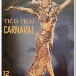 CARMEN MIRANDA - TICO TICO CARNAVAL 12 ΜΕΓΑΛΕΣ ΧΟΡΕΥΤΙΚΕΣ ΕΠΙΤΥΧΙΕΣ