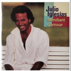 JULIO IGLESIAS - MENDIANT D'AMOUR CD SINGLE