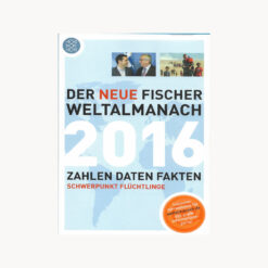 Used book cover. Der Neue Fischer Weltalmanach 2016. Publisher:  Fischer Taschenbuch Verlag Publ. Date: 2016 Language: German