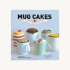 Used book cover. Mug Cakes.Author: Lene Knudsen Publisher: Hachette Livre Publ. Date: 2013 Language: French