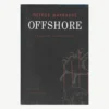 Εξώφυλλο βιβλίου. Offshore.Συγγραφέας: Πέτρος Μαρκάρης Εκδότης: Εκδόσεις Γαβριηλίδης Έτος κυκλοφορίας: 2016 Γλώσσα:  Ελληνικά