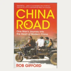 Second hand book cover. China Road;. Author: Rob Gifford Publisher: Bloomsbury Publishing Publ. Date: 2007 Language: English
